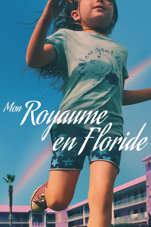The Florida Project streaming gratuit vf vostfr 