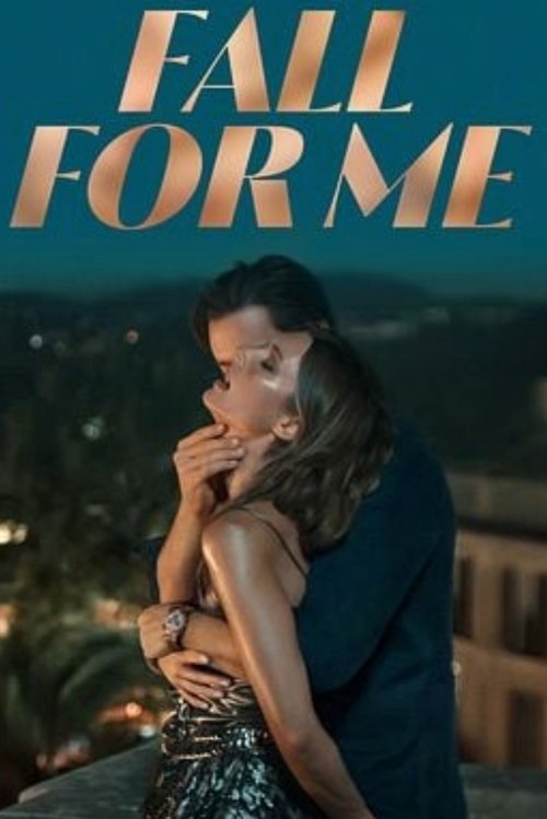 Fall for Me streaming gratuit vf vostfr 