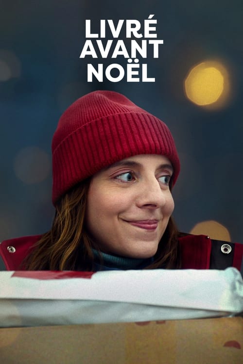 Livré avant Noël streaming gratuit vf vostfr 