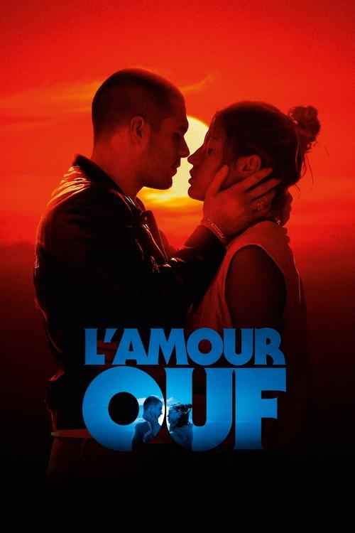 L'Amour ouf streaming gratuit vf vostfr 