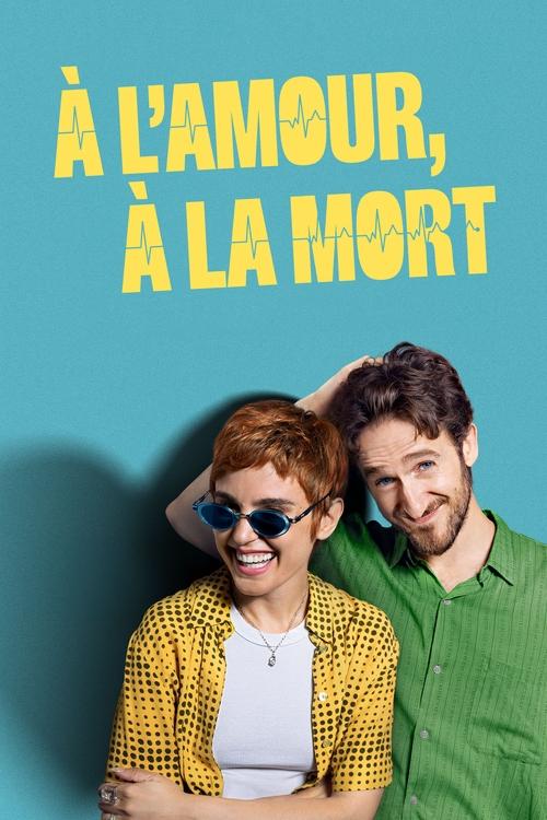 À l’amour, à la mort streaming gratuit vf vostfr 