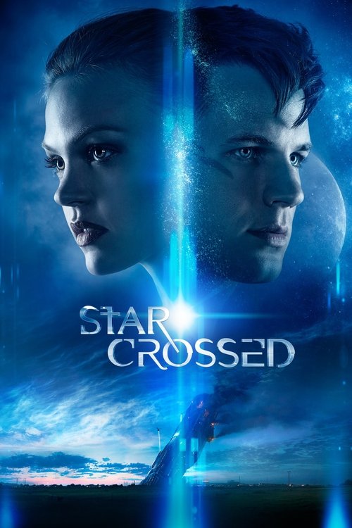 Star-Crossed streaming gratuit vf vostfr 